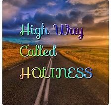 HIGHWAY OF Holiness